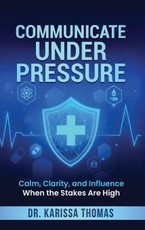 Communicate under Pressure