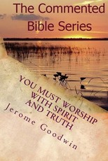 You Must Worship With Spirit And Truth