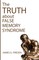 The Truth about False Memory Syndrome