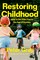 Restoring Childhood