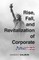 Rise, Fall, and Revitalization of Corporate America