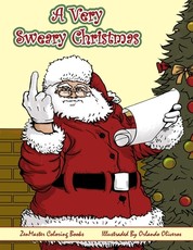A Very Sweary Christmas Adult Coloring Book