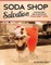 Soda Shop Salvation