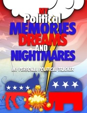 My Political Memories, Dreams And Nightmares