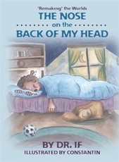 'Remaking' the World: The Nose on the Back of my Head