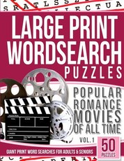 Large Print Wordsearches Puzzles Popular Romance Movies of All Time v.1