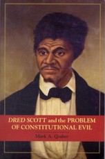 Dred Scott and the Problem of Constitutional Evil