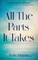 All The Parts It Takes
