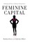 Feminine Capital