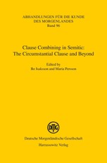 Clause Combining in Semitic: The Circumstantial Clause and Beyond