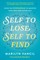 Self to Lose, Self to Find
