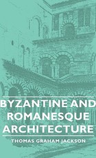 Byzantine and Romanesque Architecture