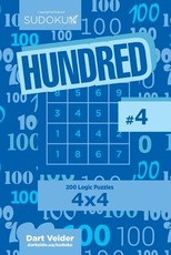 Sudoku Hundred - 200 Logic Puzzles 4x4 (Volume 4)