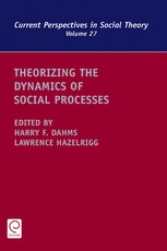 Theorizing the Dynamics of Social Processes