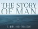The Story of Man