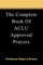 The Complete Book Of ACLU Approved Prayers