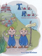 Tindis ir Rindis – šaunieji žodžių ieškotojai Tindis ir Rindis – šaunieji žodžių ieškotojai