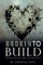 Broken to Build