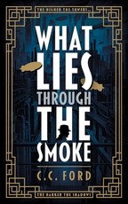 What Lies through the Smoke