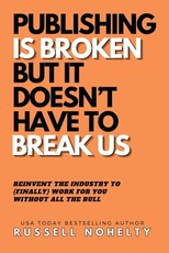 Publishing is Broken, but it Doesn't Have to Break Us