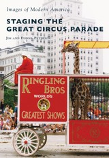 Staging the Great Circus Parade