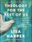 Theology for the Rest of Us