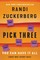Zuckerberg, R: Pick Three