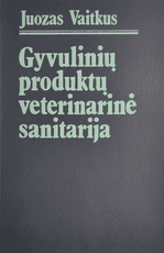 Gyvulinių produktų veterinarinė sanitarija