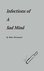 Infections of A Sad Mind