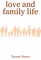 Love and Family Life