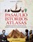Pasaulio istorijos atlasas. Įspūdinga iliustruota kelionė per visą žmonijos istoriją nuo senovės iki šių dienų