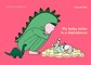Petit, A: My Baby Sister Is a Diplodicus