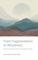 From Fragmentation to Wholeness