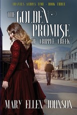 The Golden Promise of Cripple Creek