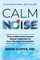Calm the Noise