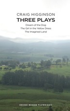 Craig Higginson: Three Plays