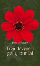 Treji devyneri gėlių burtai