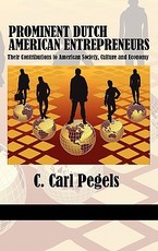 Prominent Dutch American Entrepreneurs