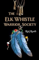 The Elk Whistle Warrior Society