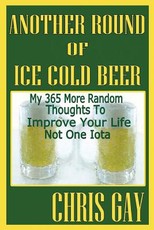 Another Round of Ice Cold Beer