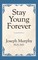 Stay Young Forever