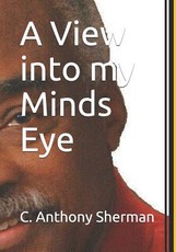 A View Into My Minds Eye