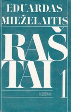 Eduardas Mieželaitis. Raštai. Aleliumai I tomas