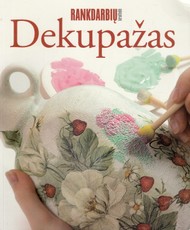 Dekupažas. Rankdarbių kraitelė