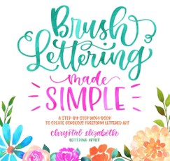 Brush Lettering Made Simple