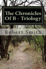 The Chronicles Of B - Triology