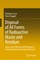 Disposal of All Forms of Radioactive Waste and Residues