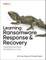 Learning Ransomware Response & Recovery