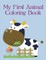 My First Animal Coloring Book