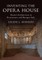 Inventing the Opera House